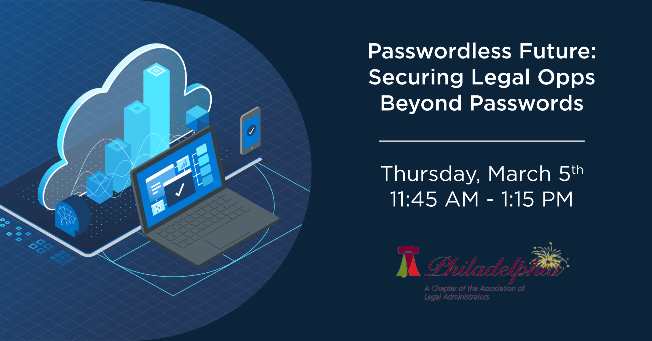 ALA Philly and Kraft Kennedy March 2026 Education Session Passwordless Future