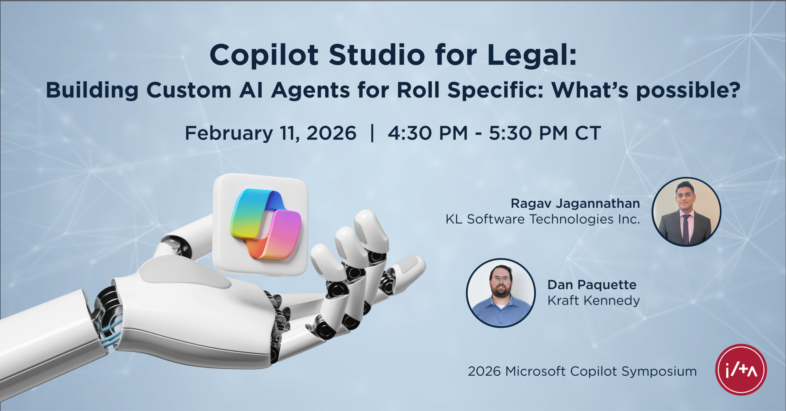 ILTA Feb2026 Microsoft Copilot Symposium Kraft Kennedy Copilot Studio Session
