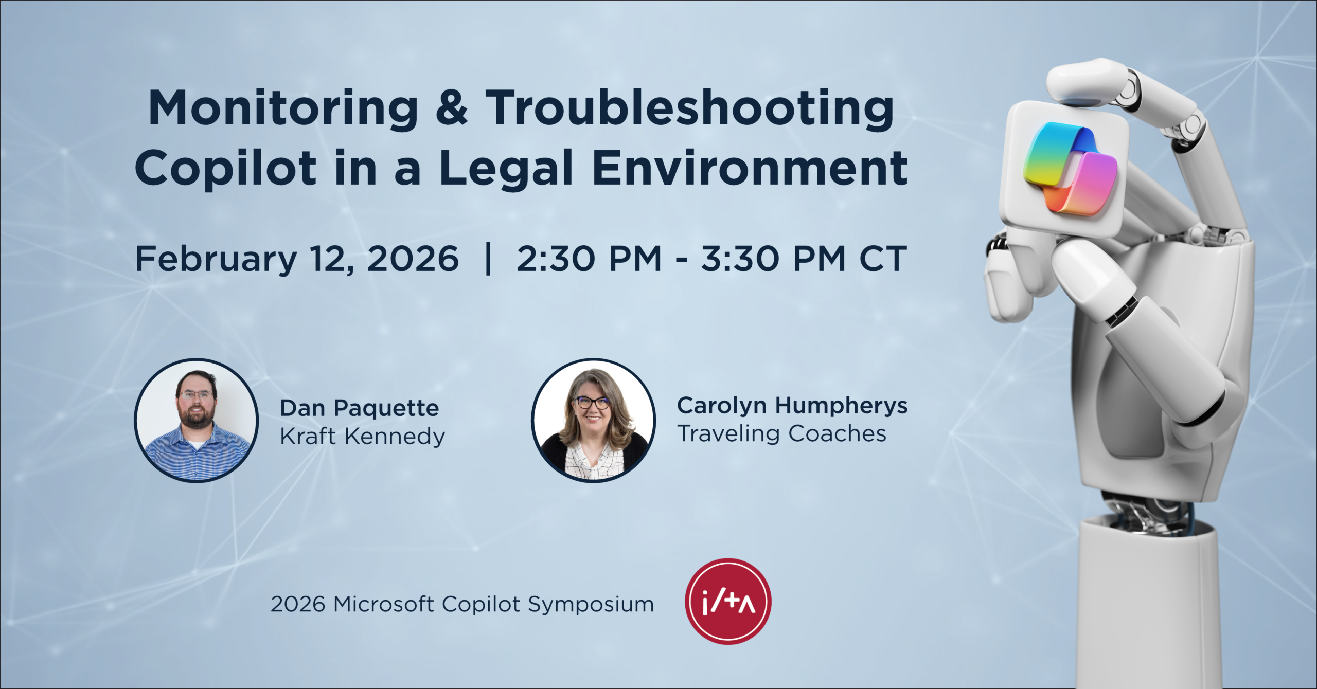 ILTA Feb2026 Microsoft Copilot Symposium Kraft Kennedy Monitoring & Troubleshooting Session