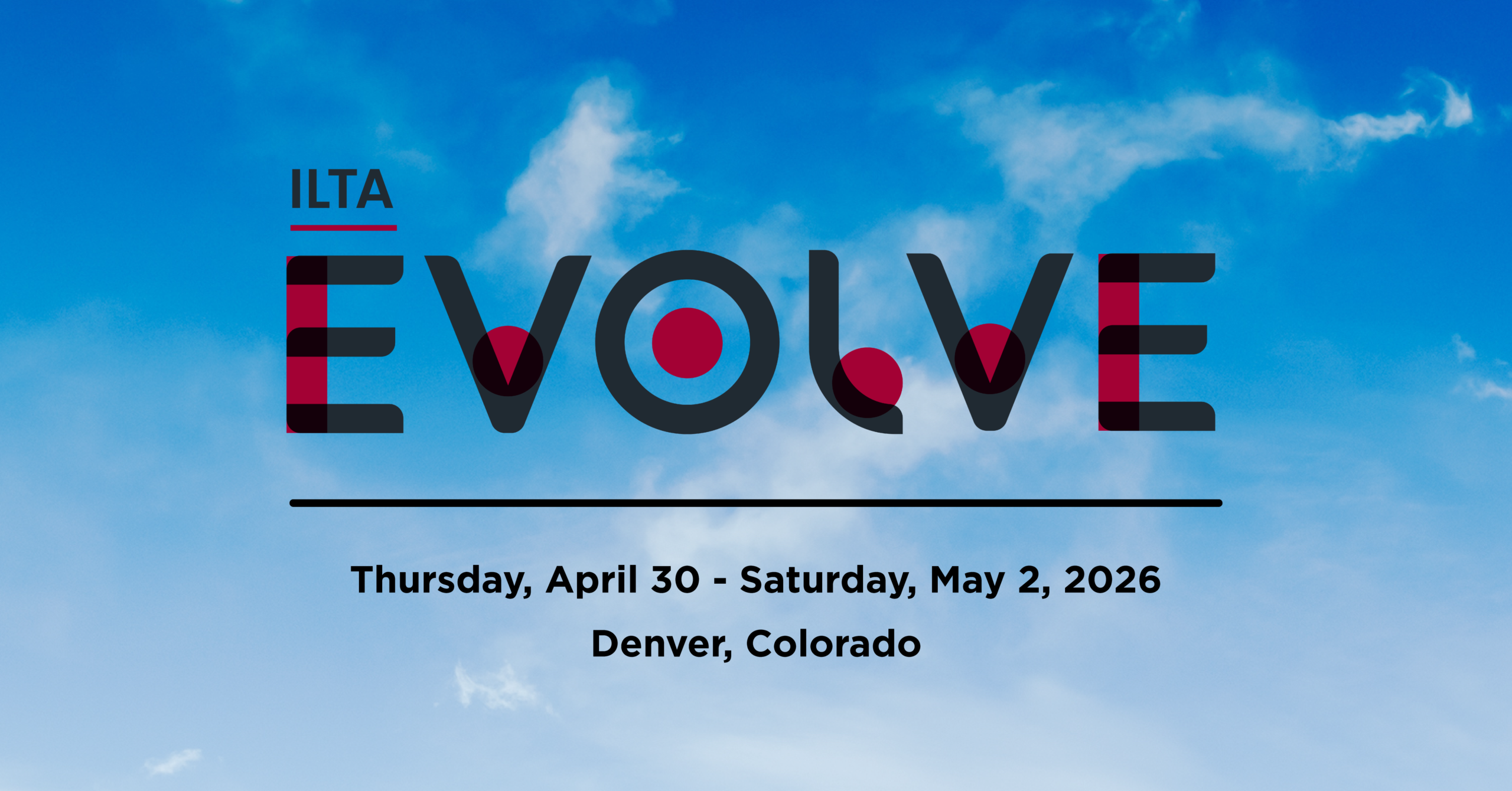 ILTA EVOLVE 2026 April 30 - March 2, 2026