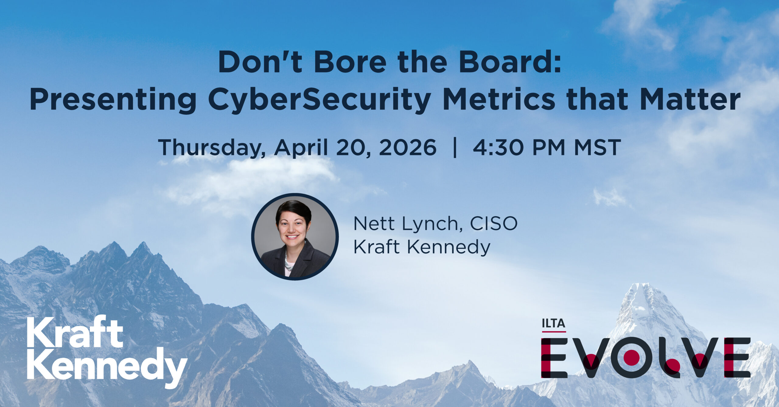 ILTA EVOLVE 2026 Kraft Kennedy Cybersecurity Metrics Session