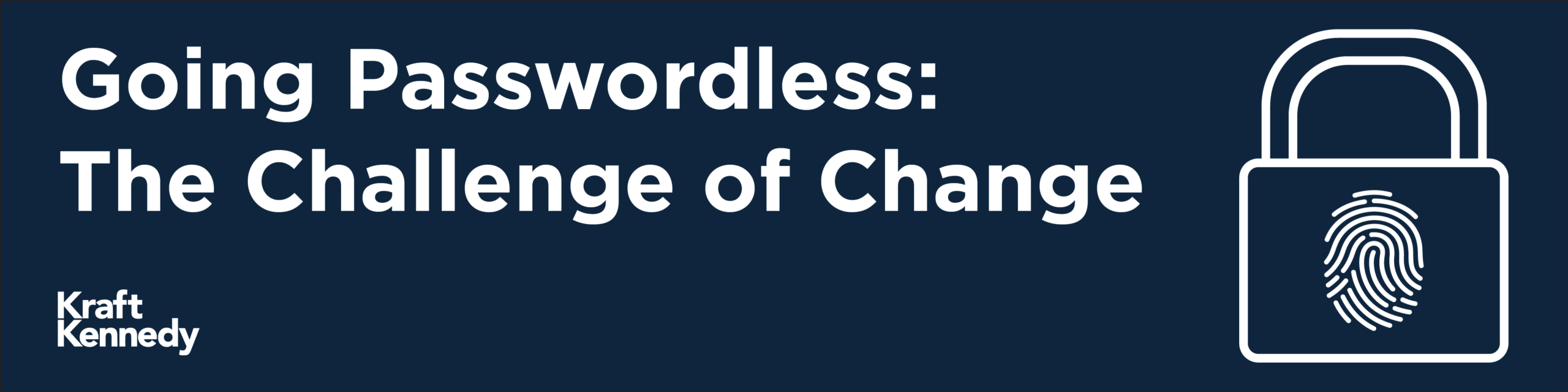 Oct2026 Going Passwordless Challenge of Change